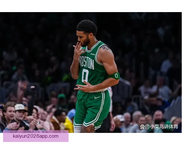 塔图姆复出三节豪取23分11板9助力球队保持11胜2负